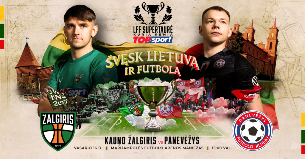 Dėl LFF Supertaurės susikaus „Kauno Žalgiris“ ir FK „Panevėžys“