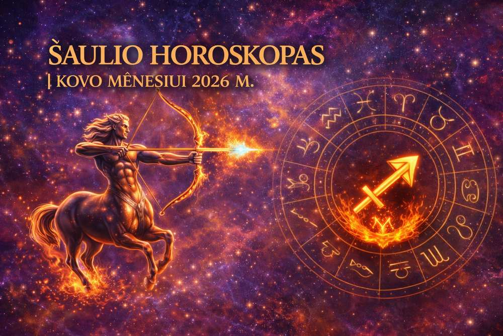 Šaulio horoskopas 2026-ųjų kovui