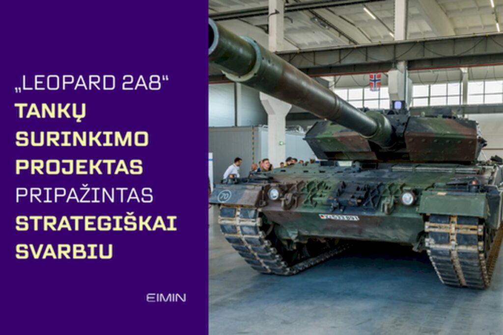 Lietuva pripažino „Leopard 2A8“ tankų surinkimo gamyklos projektą prioritetiniu